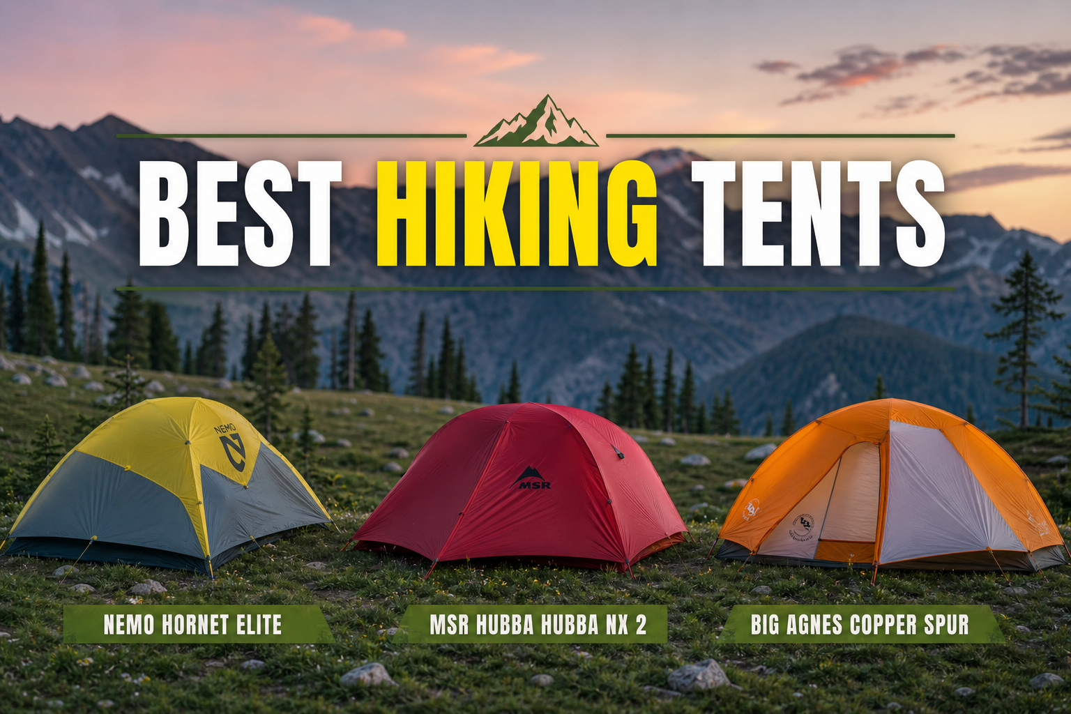 Best hiking tents — lightweight backpacking shelters